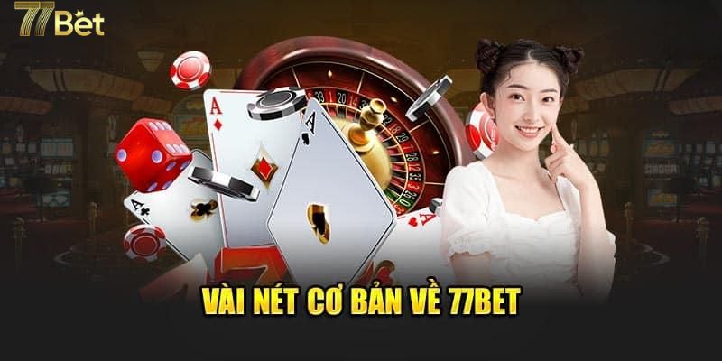 Giới thiệu nhà cái 77BET